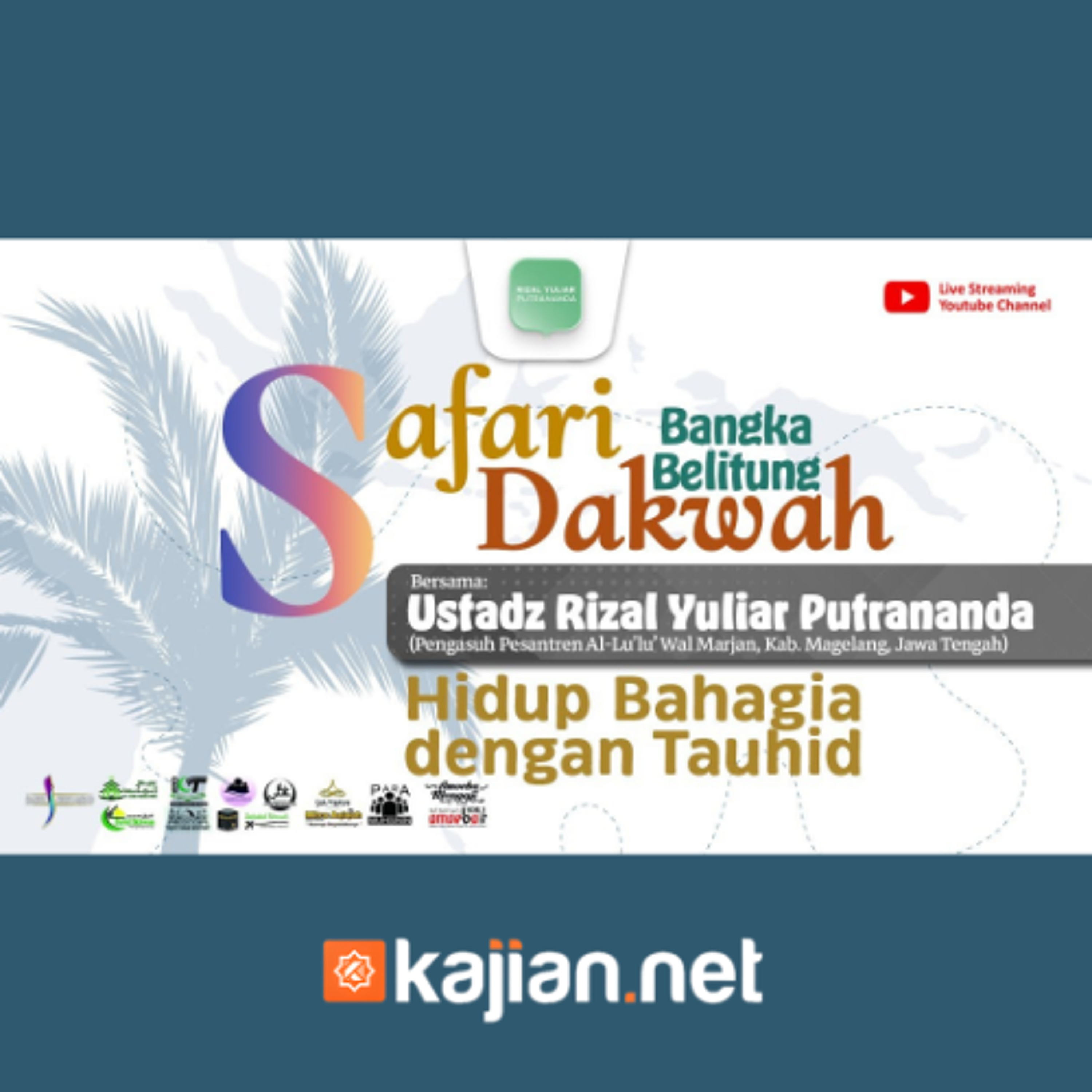 Hidup Bahagia Dengan Tauhid - Ustadz Rizal Yuliar Putrananda