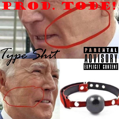 [TYPE SHIT] (Prod. TODE!)