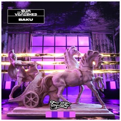 The Sun Vanished - Baku