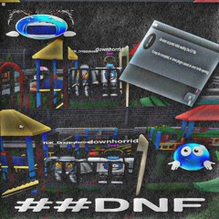 ##DidNotFinish! w/ 1crusafix