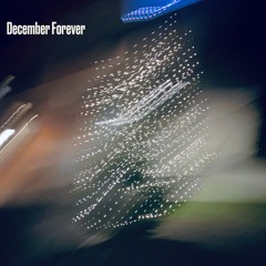 December Forever