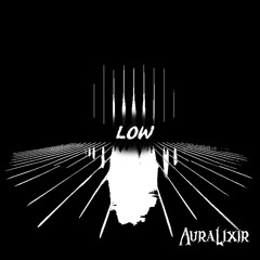 Low - Lumasi flip x Womp Womp Wonky - GRiZ x Orbiix (Auralixir mashup)