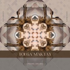 Tolga Maktay - Psuke Delos (Original Mix)
