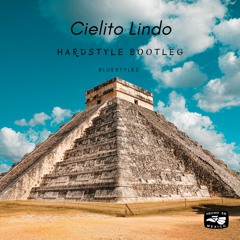 Cielito Lindo (Hardstyle Bootleg)