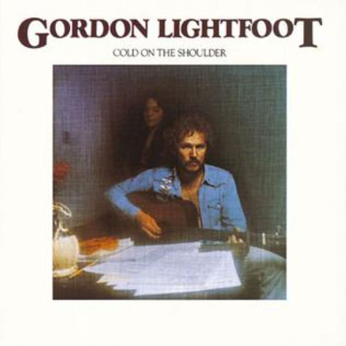Cold On The Shoulder (Gordon Lightfoot)