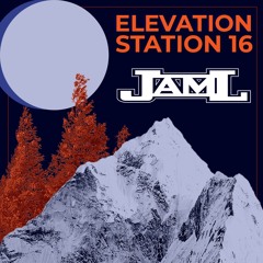 Elevation Station Mix 016: JamL