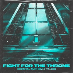 Criminal Mayhem & Valido - Fight For The Throne