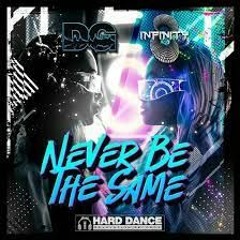 Infinity8 & Darren Glancy - Never Be The Same