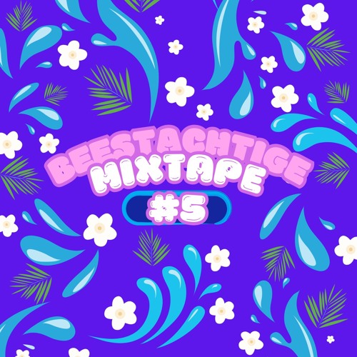 Beestachtige Mixtape #5