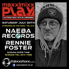 DJ Rennie Foster - Naeba Records Résidence Maxximixx Play Guest Mix