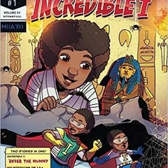 [PDF] Download The Incredible I: Enter the Mummy: A Superhero Comic Book for Kids Aged 4-8 BY M