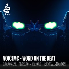 Word On The Beat - VoiceMC - Aaja Radio -  9 5 2024