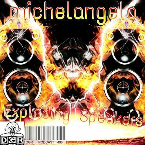 Exploding Speakers mixed by Michelangelo for Digital Gabba Records (DGR)