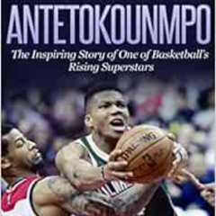 [Access] PDF 💓 Giannis Antetokounmpo: The Inspiring Story of One of Basketball's Ris