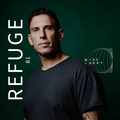 Refuge 081 | Mike Larry