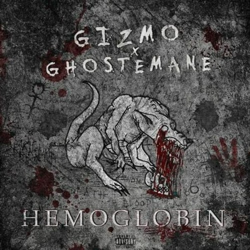 Gizmo & GHOSTEMANE - HEMOGLOBIN