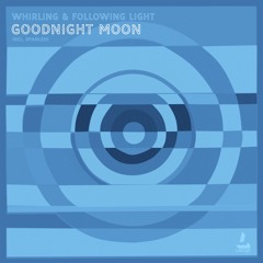 Goodnight Moon (Spanless Remix)
