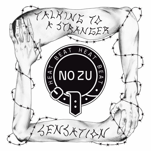 NO ZU - Talking To A Stranger