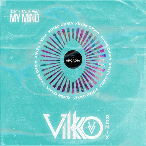 Crusy & Jose De Mara - My Mind (VIKKO REMIX)Free download