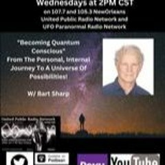 Becoming Quantum Conscious With Bart Sharp, Guest Sheefra Blume 4 - 5-23 Episode #14