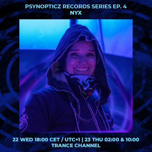 NYX | PsynOpticz Records series Ep. 4 | 22/12/2021