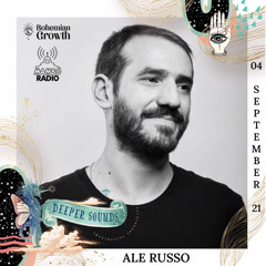 Ale Russo : Bohemian Growth & Deeper Sounds / Mambo Radio - 04.09.21