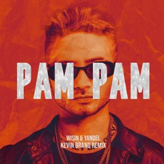 Wisin & Yandel - Pam Pam (Kevin Brand Remix)