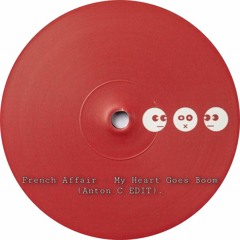 French Affair - My Heart Goes Boom (Anton C EDIT).  [FREE DOWNLOAD]