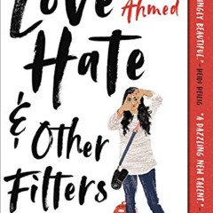 [ACCESS] EBOOK 💜 Love, Hate and Other Filters by  Samira Ahmed EBOOK EPUB KINDLE PDF