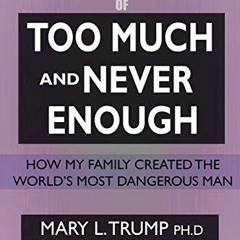 [Download] KINDLE 🖌️ SUMMARY Of Too Much and Never Enough: How My Family Created the