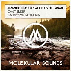 Trance Classics & Elles De Graaf - Can't Sleep (Katrin's World Remix)