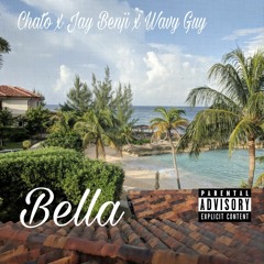 Bella feat Jay Benji,Wavy Guy