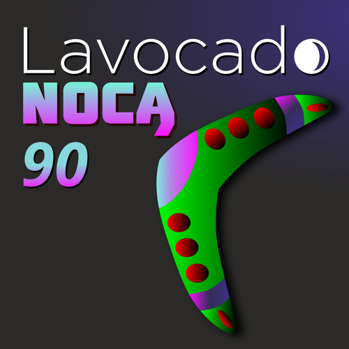 Lavocado Nocą 090 - Boomerang strachu