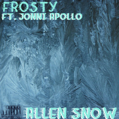 Frosty (feat. Jonni Apollo)