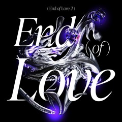 End Of Love 2 - Vietmix by Quan ADN