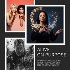 Alive on Purpose