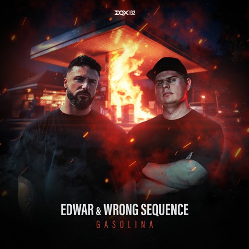 Edwar & Wrong Sequence - Gasolina