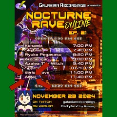 AWal at Nocturne Rave Online EP. 24