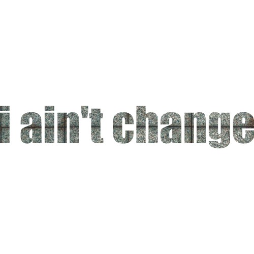 i ain't change (Prod by. eeryskies.)