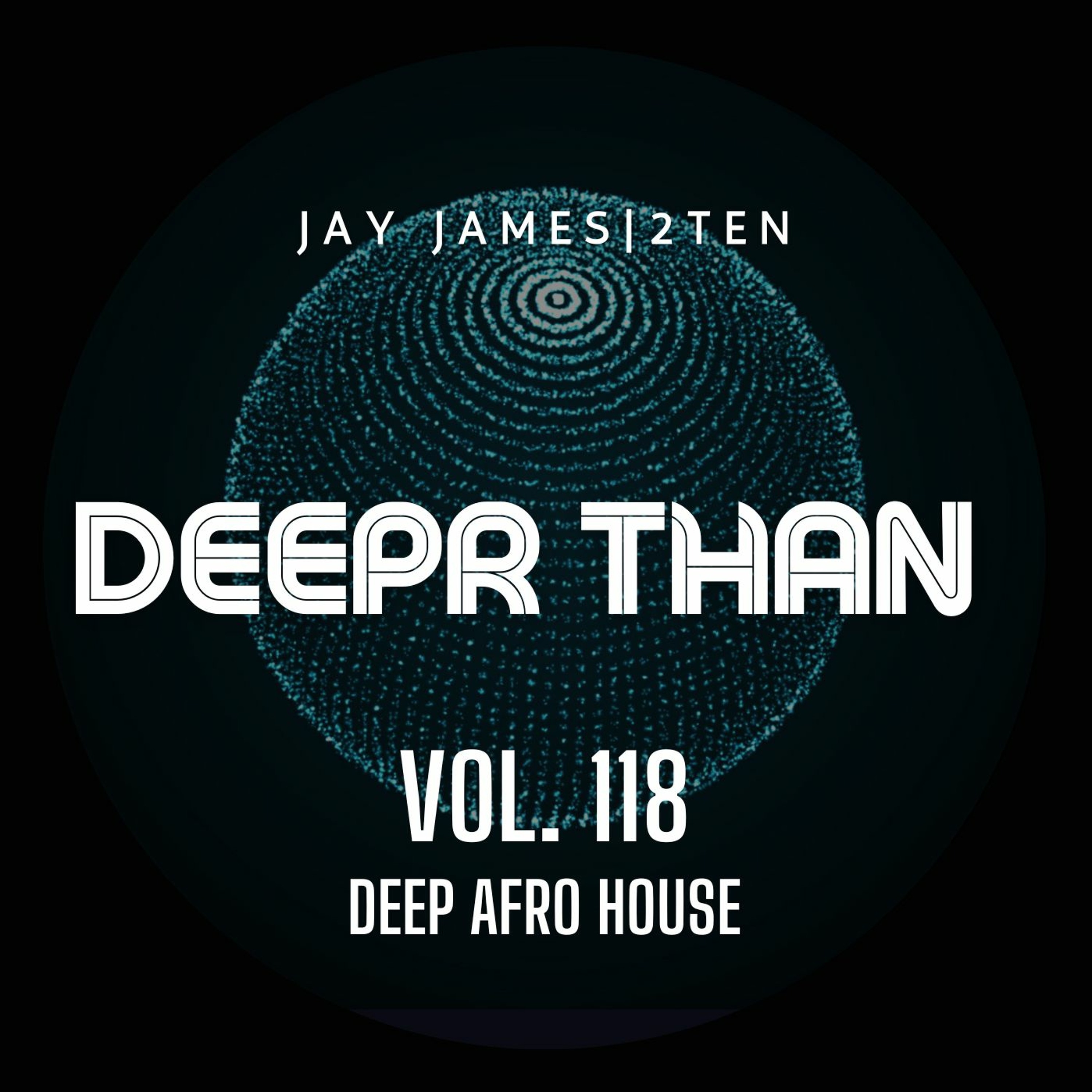 DEEPR THAN VOL. 118 (RECORDED LIVE) episode artwork