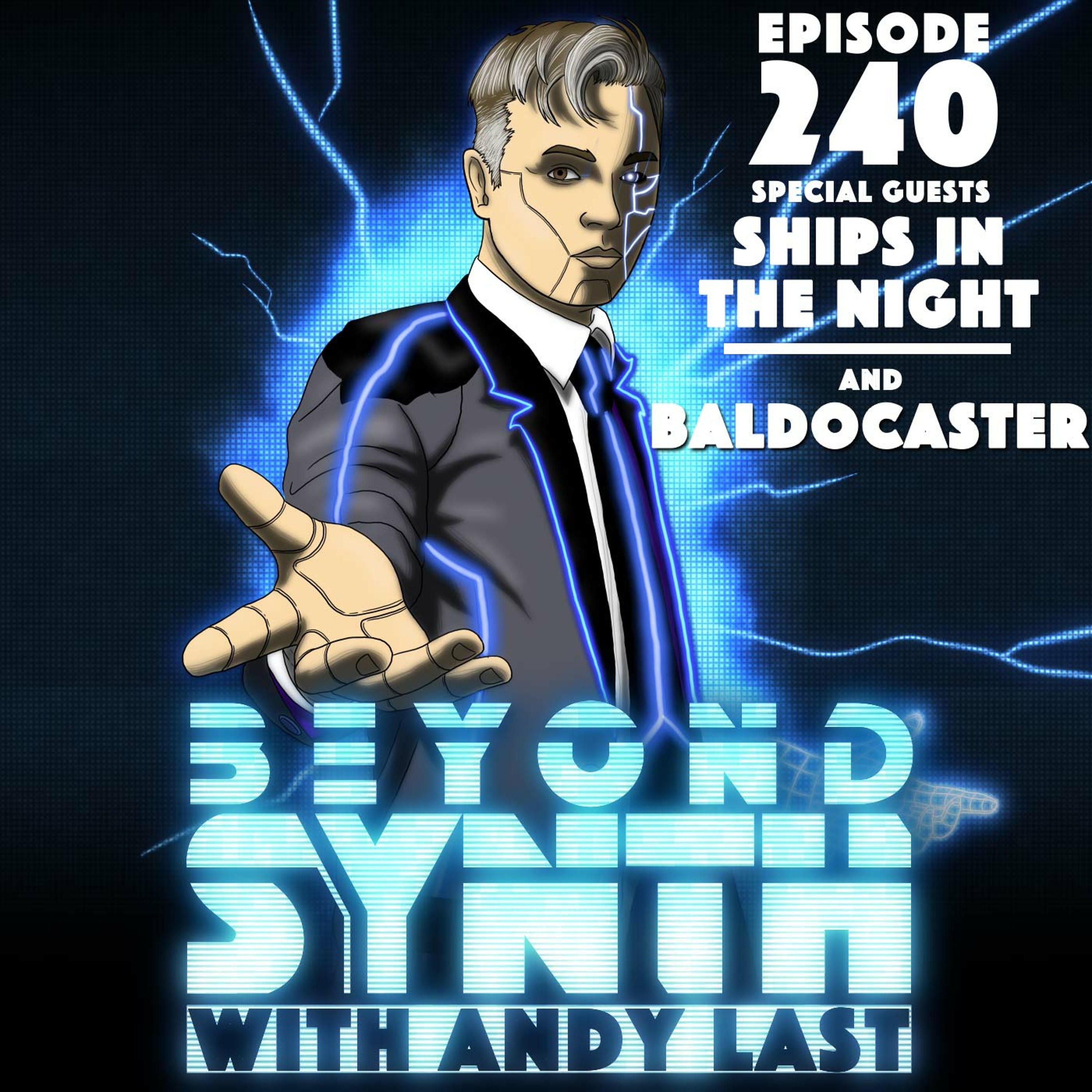 Beyond Synth - 240 - Ships In The Night / Baldocaster