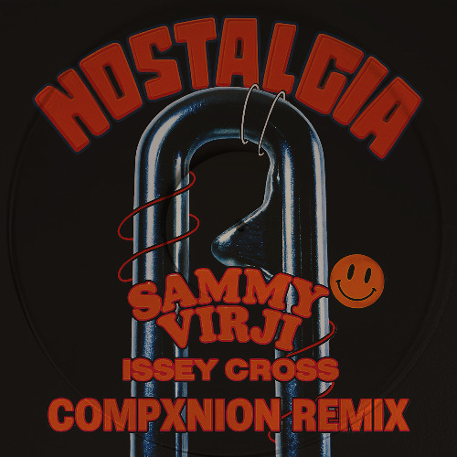 [FREE DL] Sammy Virji & Issey Cross - Nostalgia (COMPXNION REMIX)