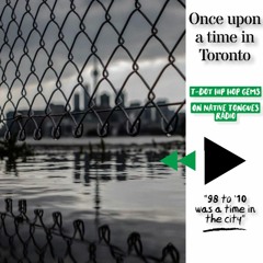 Once upon a time in Toronto | playlist vol. 2