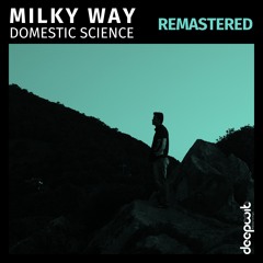 Domestic Science - Milky Way Remastered