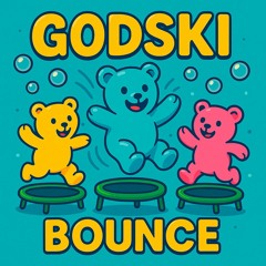 Godski - Bounce