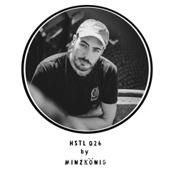 HSTL Podcast 026 by "MINZKÖNIG"