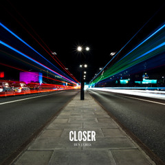 Closer