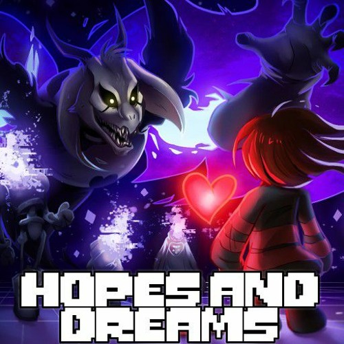 Stream Hopes And Dreams Made By Toby Fox by ZzJKRinChanzZ Listen