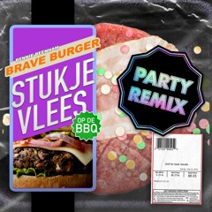 Stukje Vlees Op De BBQ (Party Remix)(met Brave Burger)