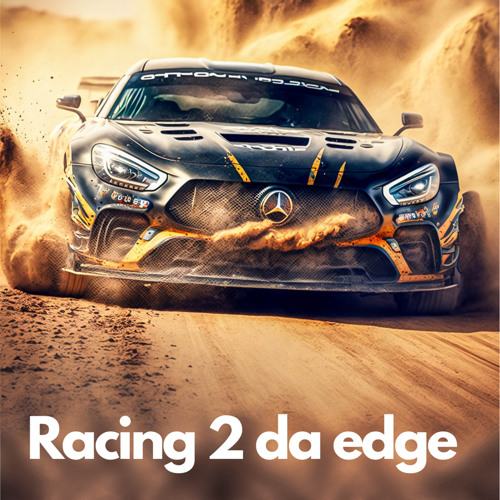 Stream Racing 2 da edge by S-shady Officials | Listen online for free ...